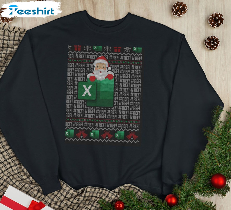 Freak In The Sheets Excel Christmas Shirt, Funny Santa Claus Tee Tops Sweater