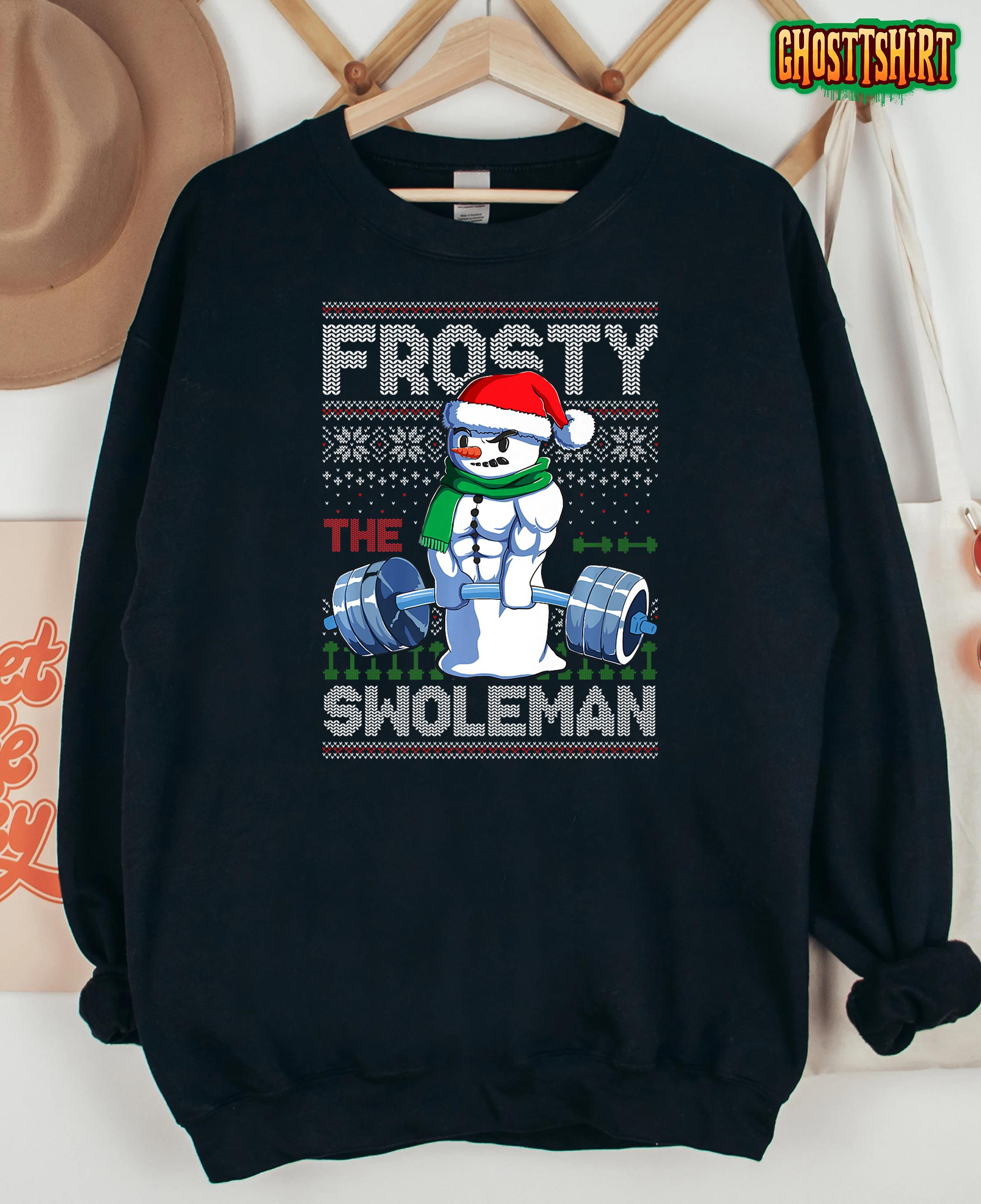 Frosty the Swoleman Ugly Christmas Sweater Funny Snowman Gym T-Shirt