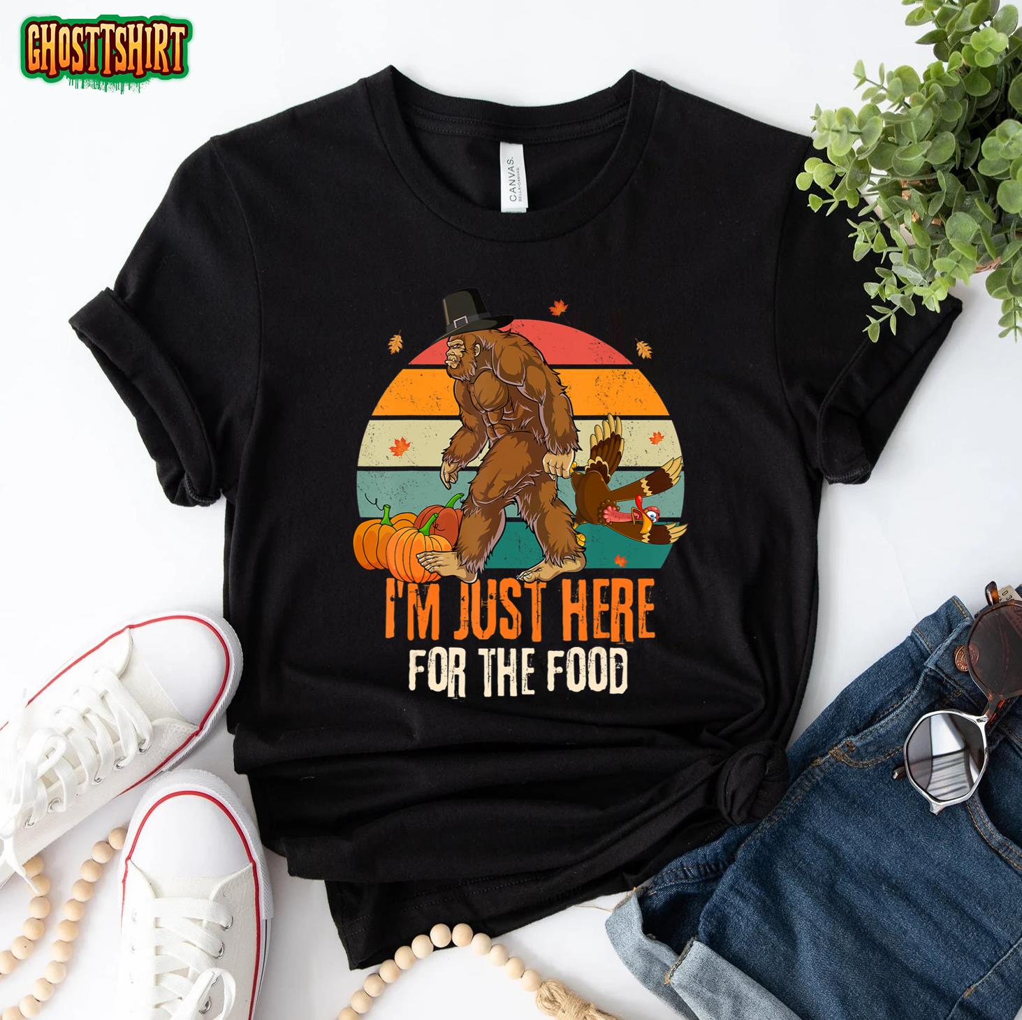 funny Bigfoot Thanksgiving I’m just here for the food T-Shirt