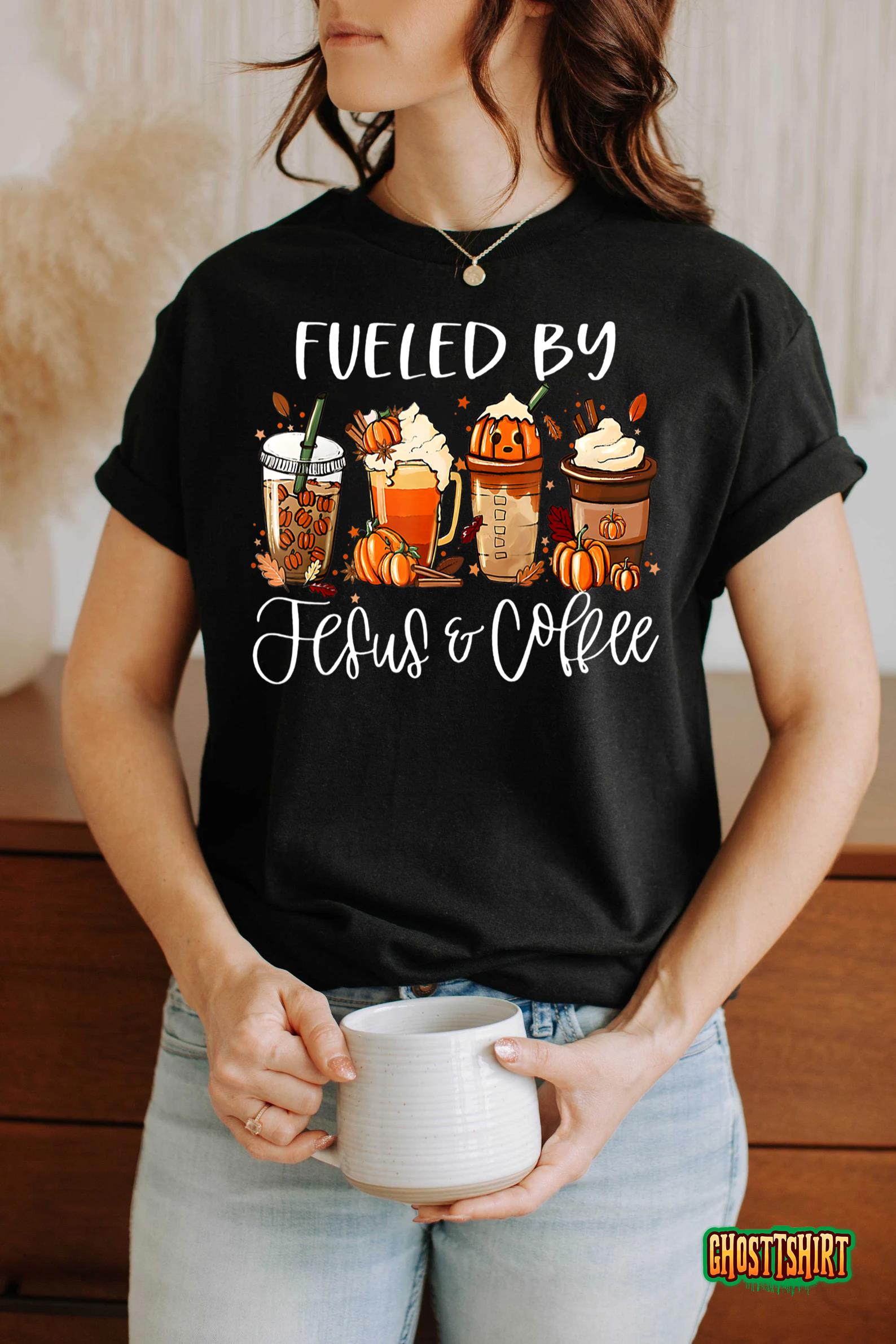 Funny Fueled By Coffee Jesus Caffeine Lover Thanksgiving Day T-Shirt