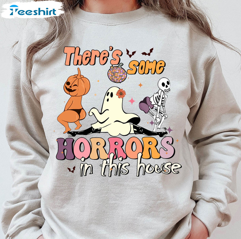 Funny Halloween Shirt, There’s Some Horrors In This House Unisex Hoodie Short Sleeve