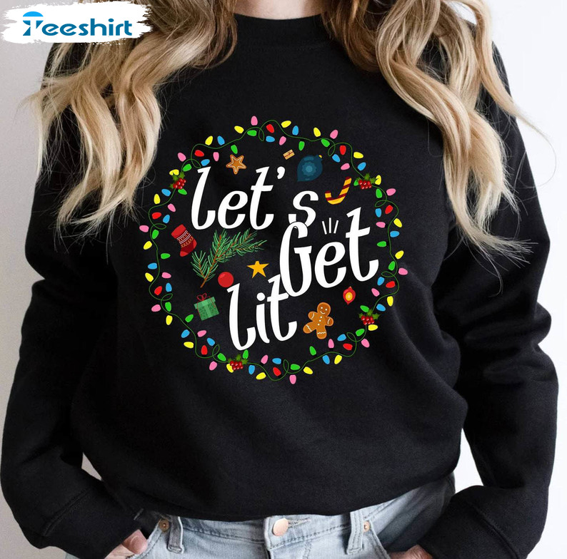 Funny Lets Get Lit Shirt, Christmas Drinking Lights Unisex Hoodie Crewneck