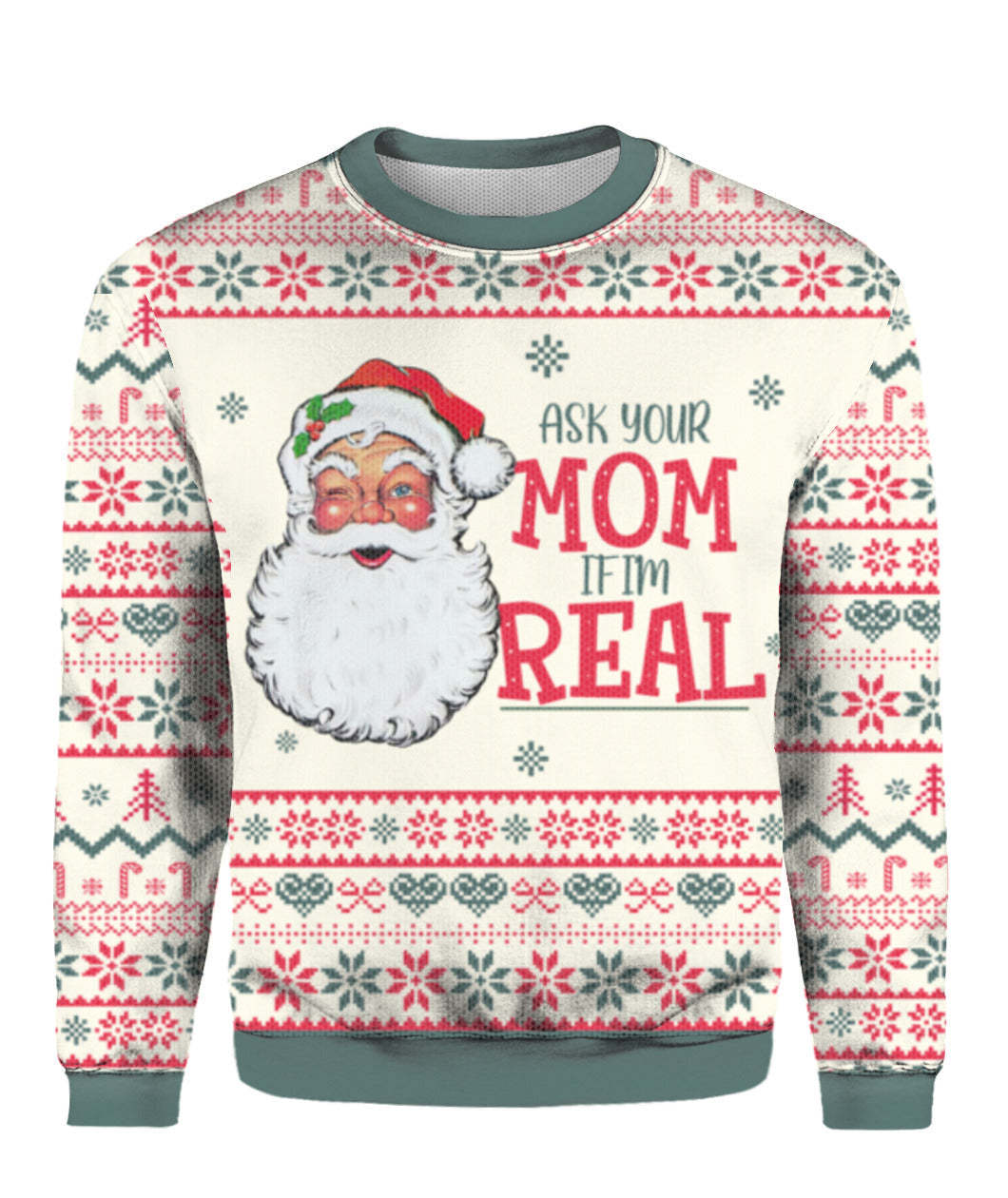 Funny Santa Claus Ask Your Mom If I’m Real Ugly Sweater – Best Christmas Gifts 2023