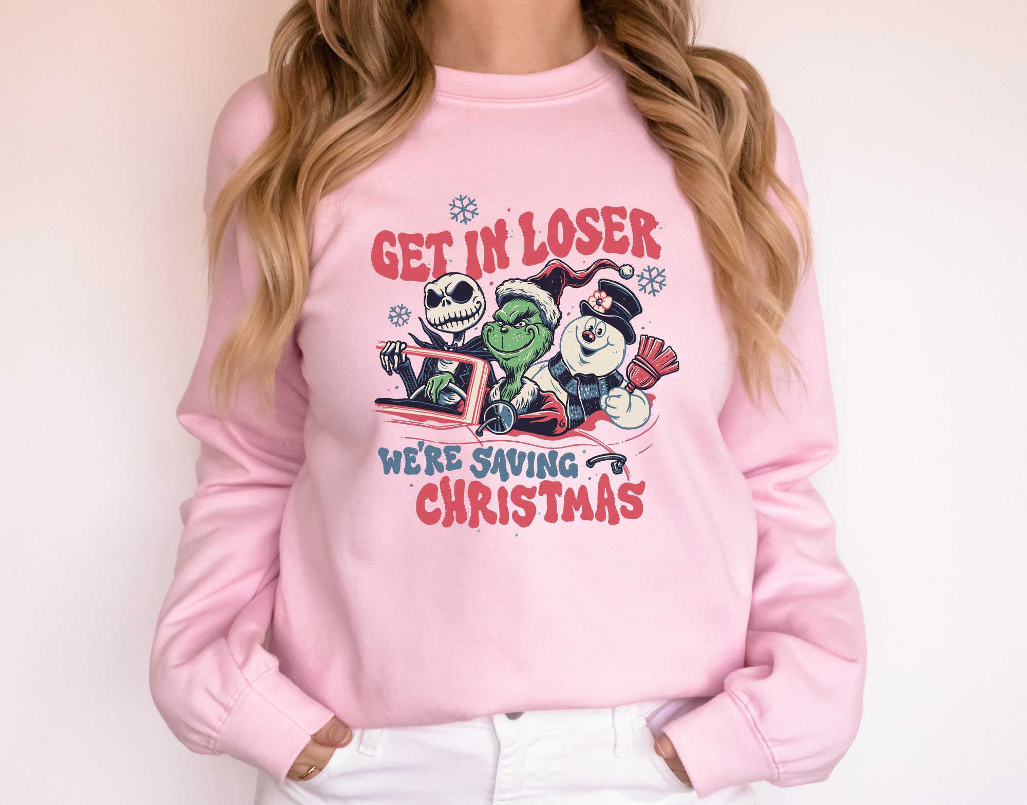 Get In Loser We’re Saving Christmas 2022 Sweatshirt