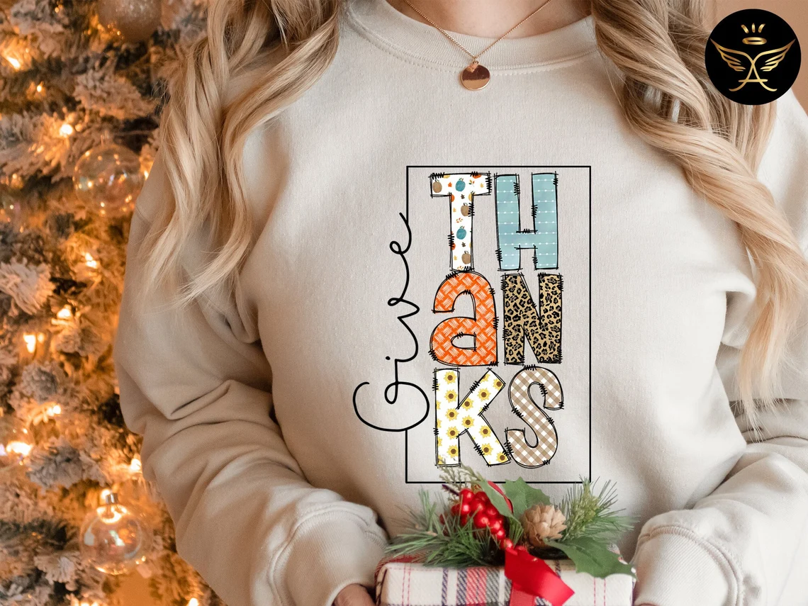 Give Thanks Colorful Sweatshirt Cute Thankful Tee