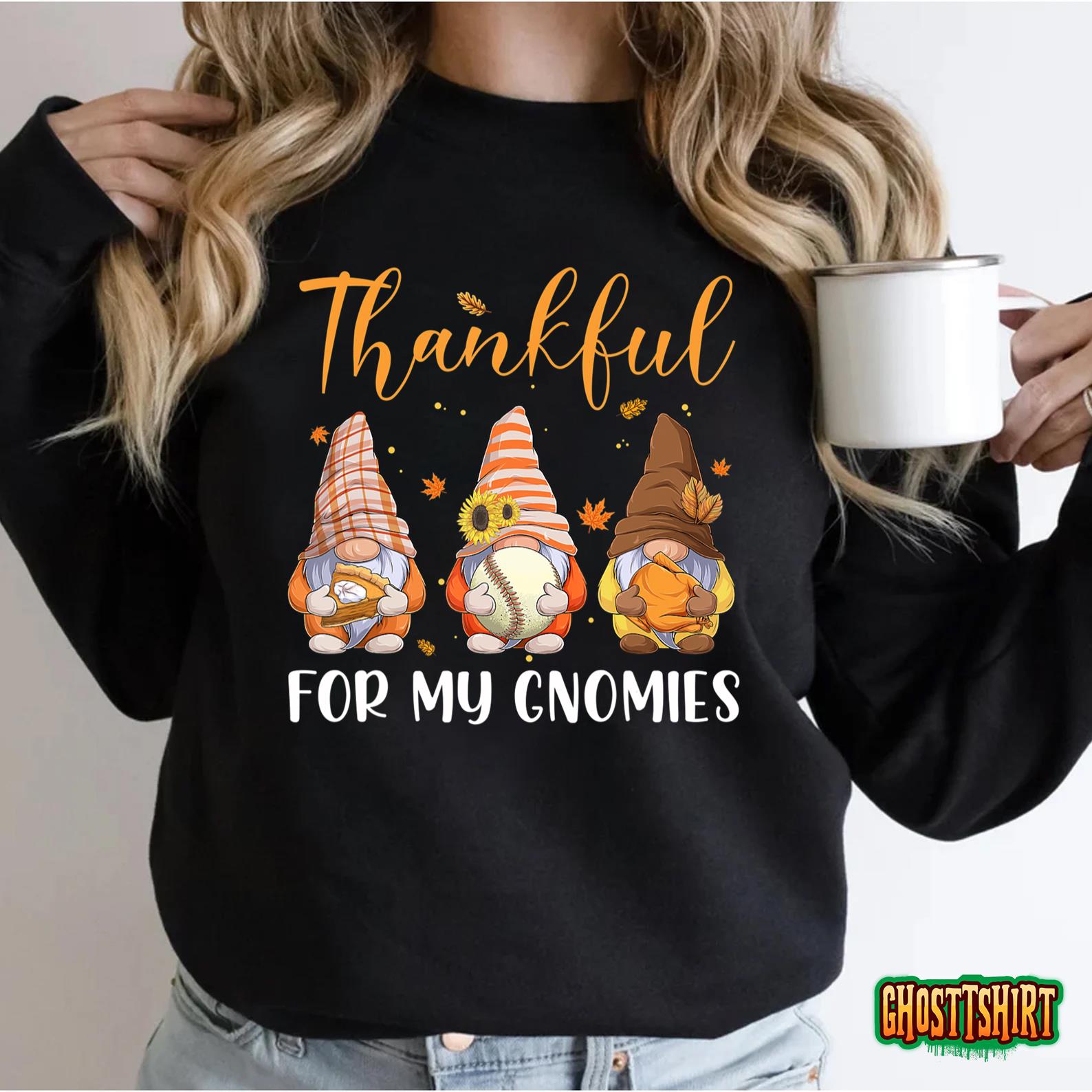 Gnomes Thankful For My Gnomies Fall Thanksgiving Baseball Sweatshirt