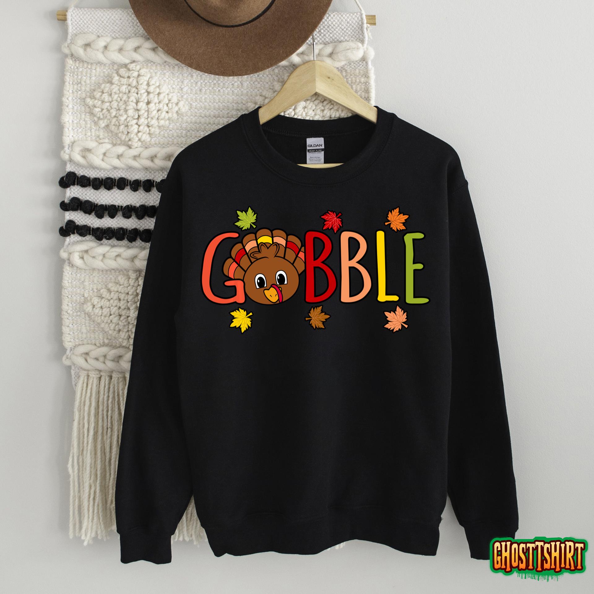 Gobble Funny Turkey Thanksgiving Family Men Women Graphic Sweatshirt