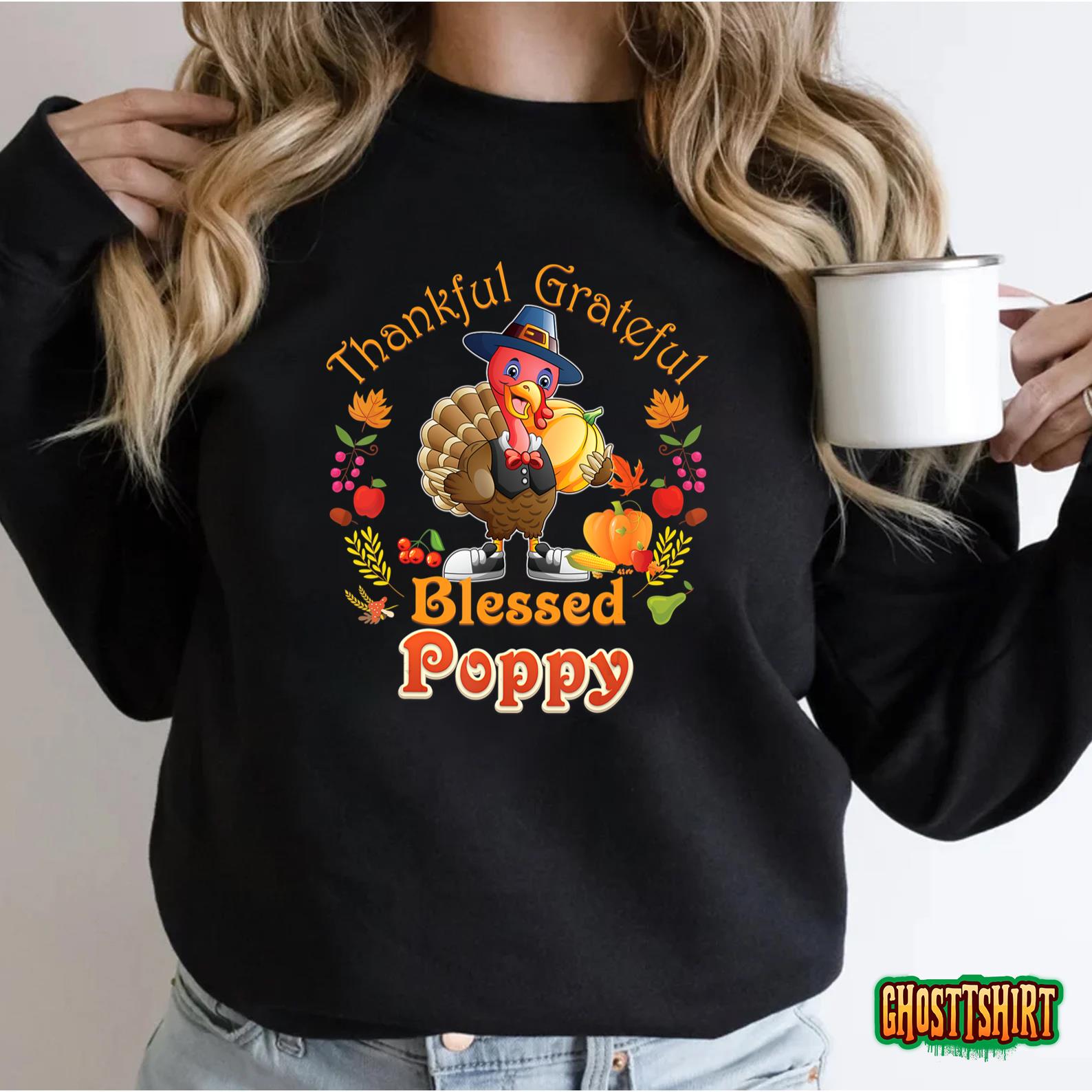 Grateful Thankful Blessed Poppy Turkey Family Reunion Party Sweatshirt