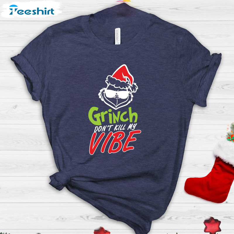 Grinch Don’t Steal Me Vibe Christmas Shirt, Grinch Funny Short Sleeve Crewneck