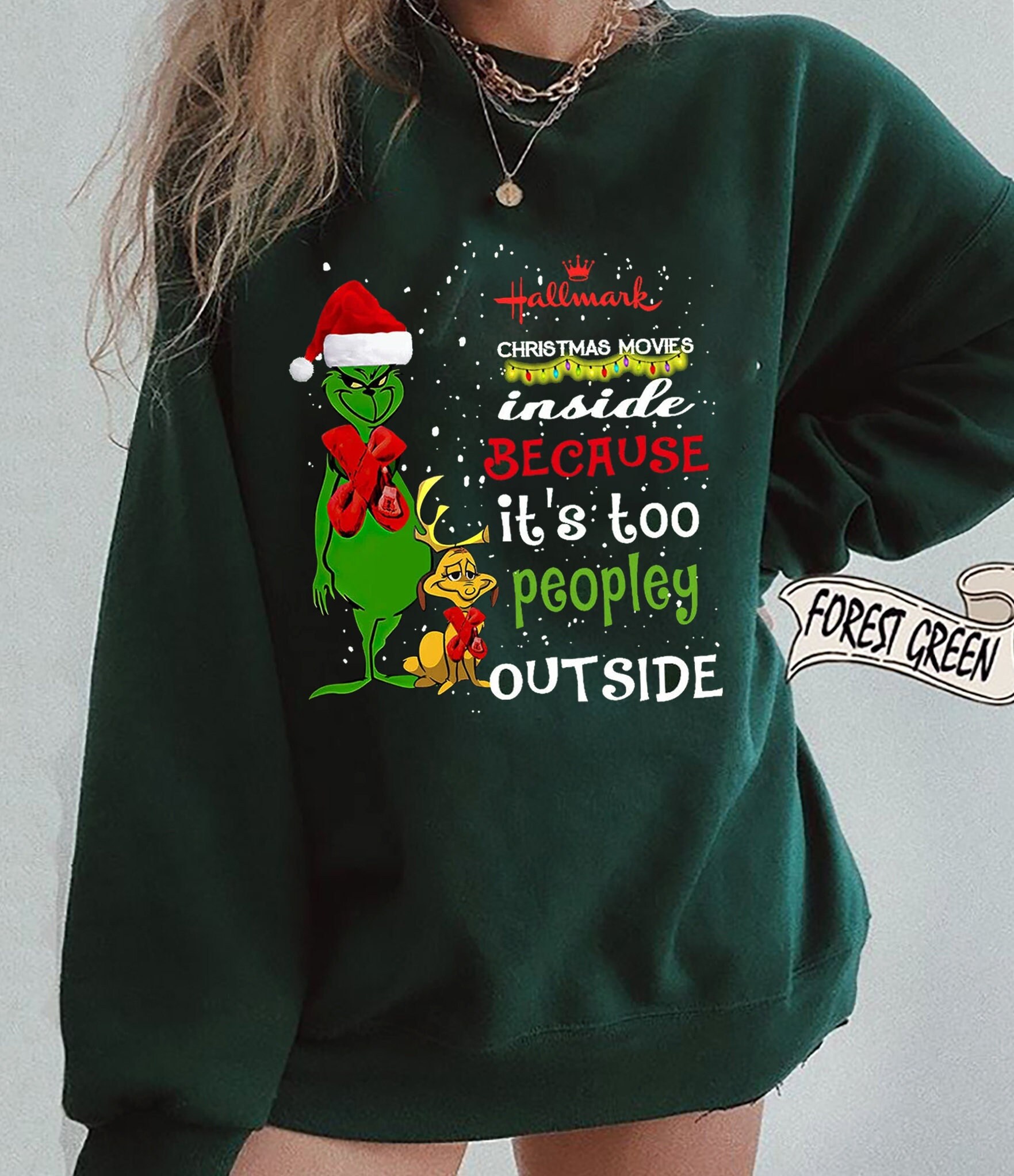 Grinch Hallmark Christmas Movies Inside Because It’s Too Peopley Outside Sweatshirt