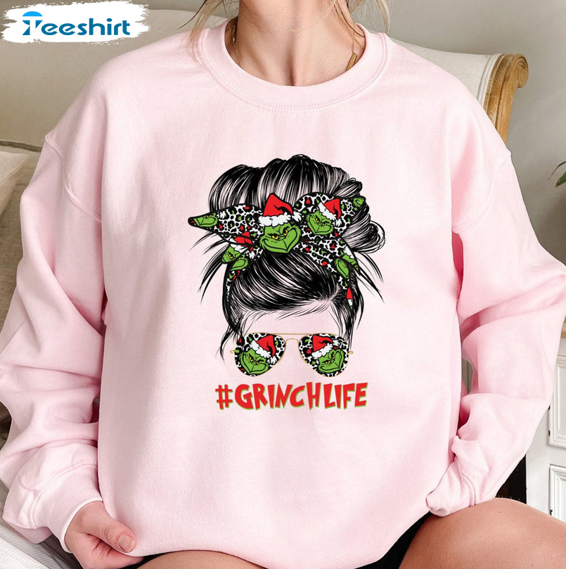 Grinch Life Sweatshirt, The Grinch Christmas Crewneck Hoodie