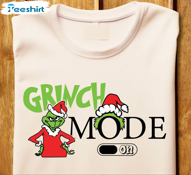 Grinch Mode Shirt, Christmas Funny Unisex Hoodie Crewneck