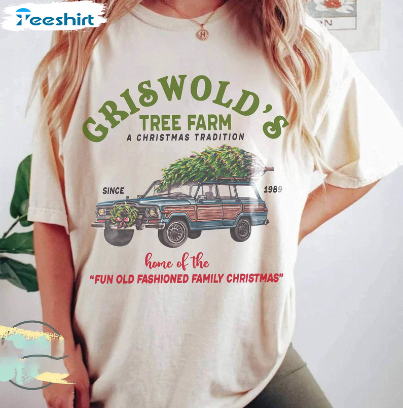 Griswold S Tree Farm Since 1989 Shirt, Christmas Comfort Crewneck Unisex T Shirt