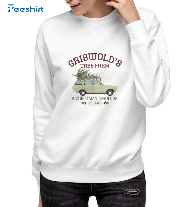 Griswold Tree Farm Sweatshirt – A Christmas Tradition EST 1989 Unisex Hoodie Tee Tops