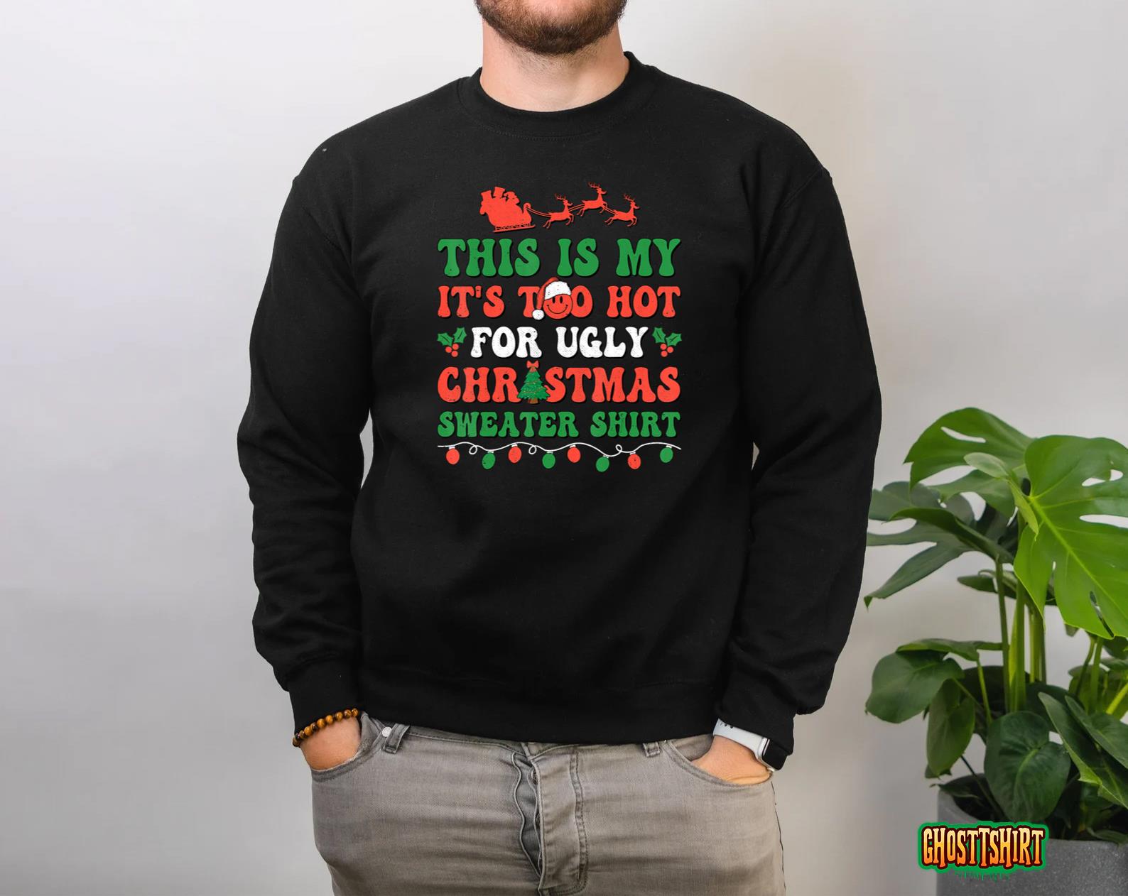 Groovy This Is My Ugly Sweater Funny Holiday Xmas Pajama Sweatshirt