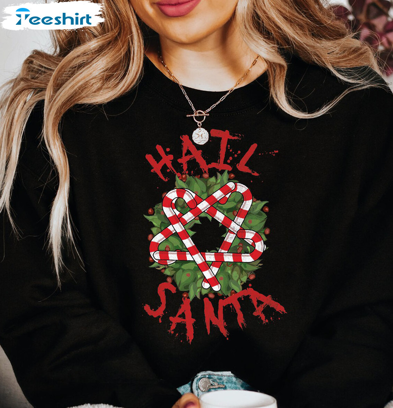 Hail Santa Christmas Sweatshirt, Funny Xmas Unisex Hoodie Crewneck