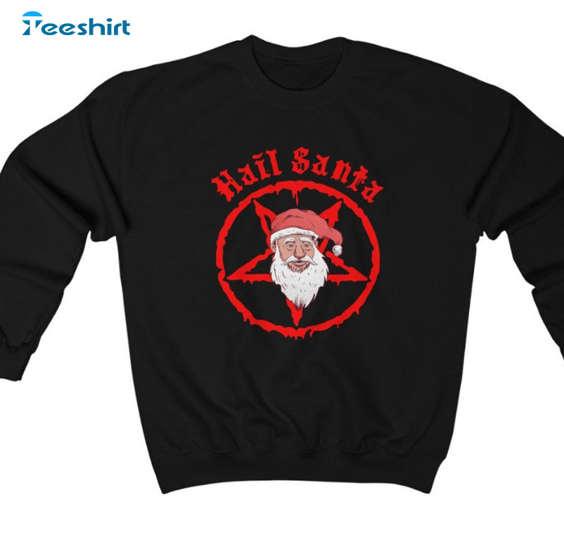 Hail Santa Sweatshirt, Funny Christmas Short Sleeve Unisex Hoodie