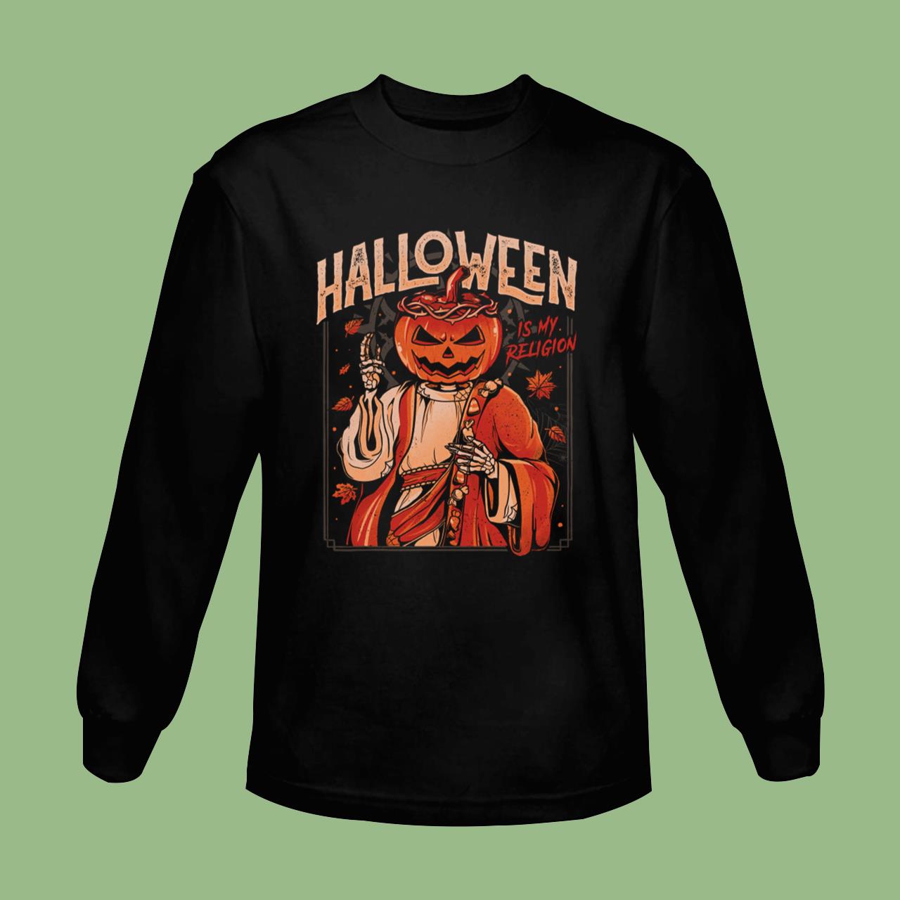 Halloween Is My Religion Pumpkin Skull Gift T-Shirt