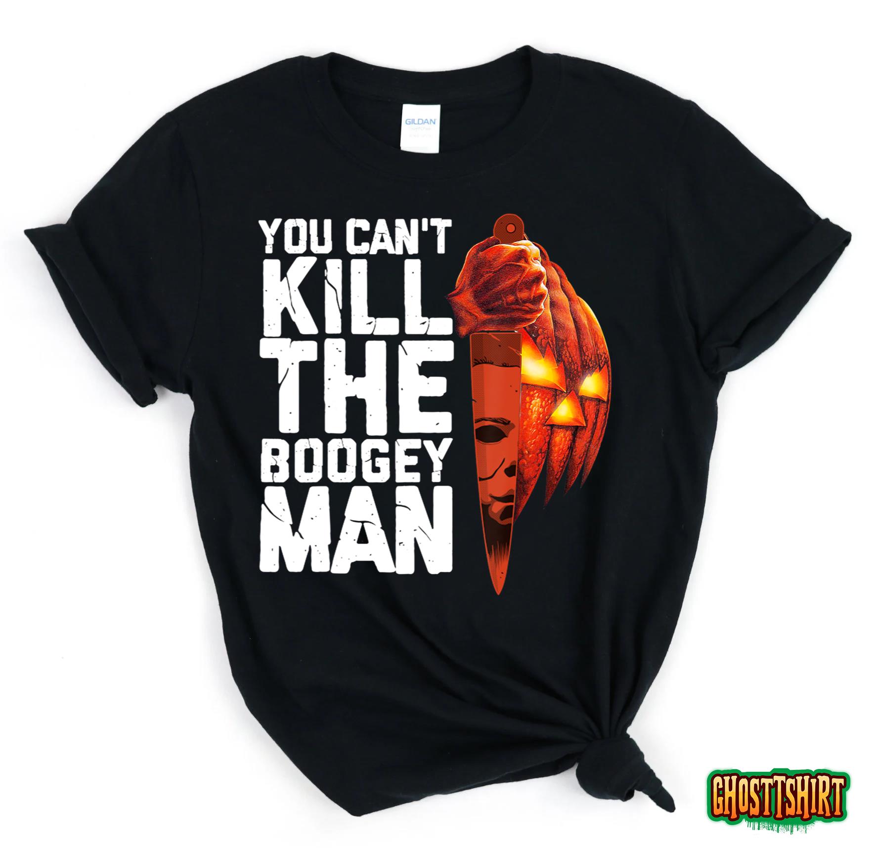 Halloween Pumpkin Horror You Can’t Kill The Boogeyman T-Shirt