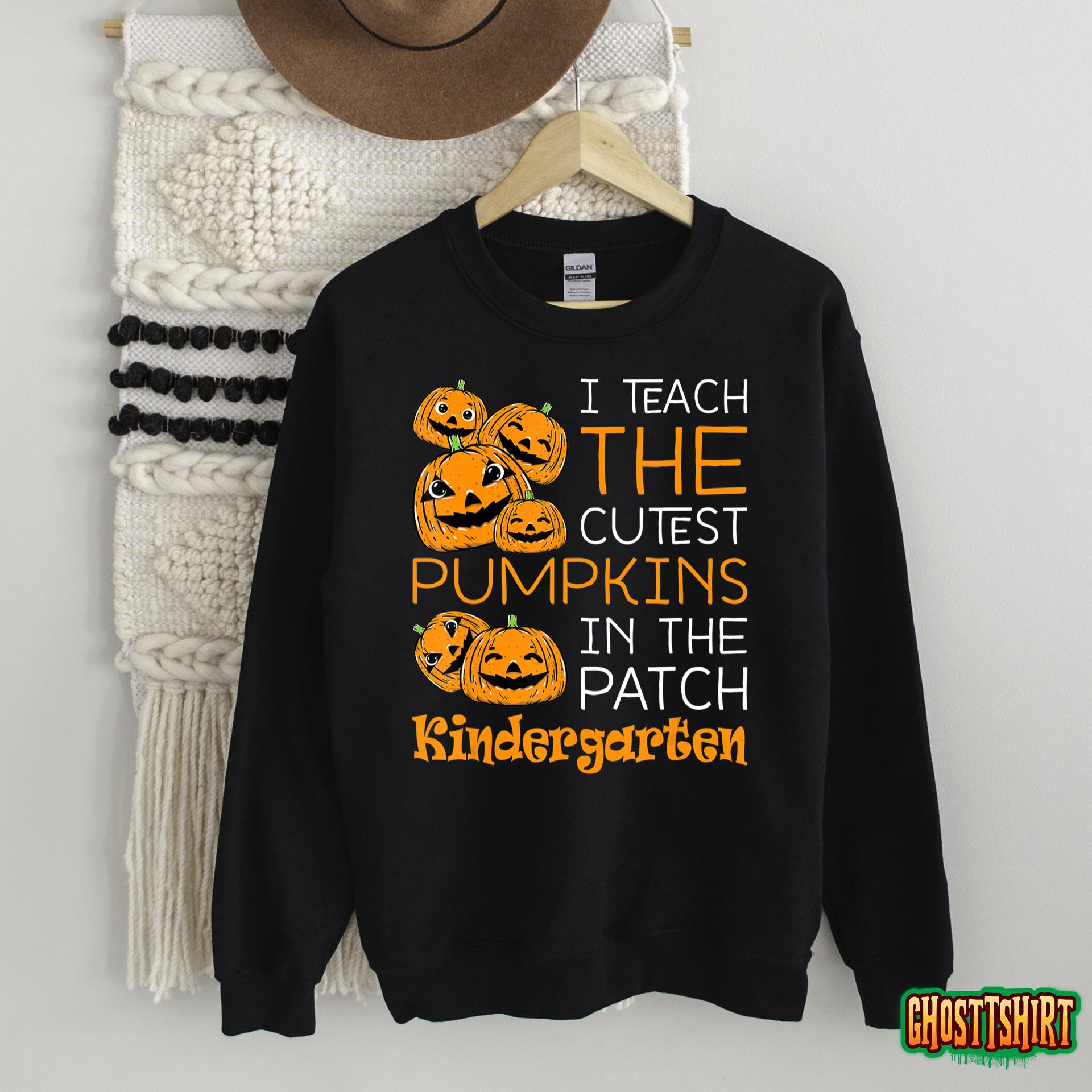 Halloween Teacher I Teach The Cutest Kindergarten Pumpkins T-Shirt