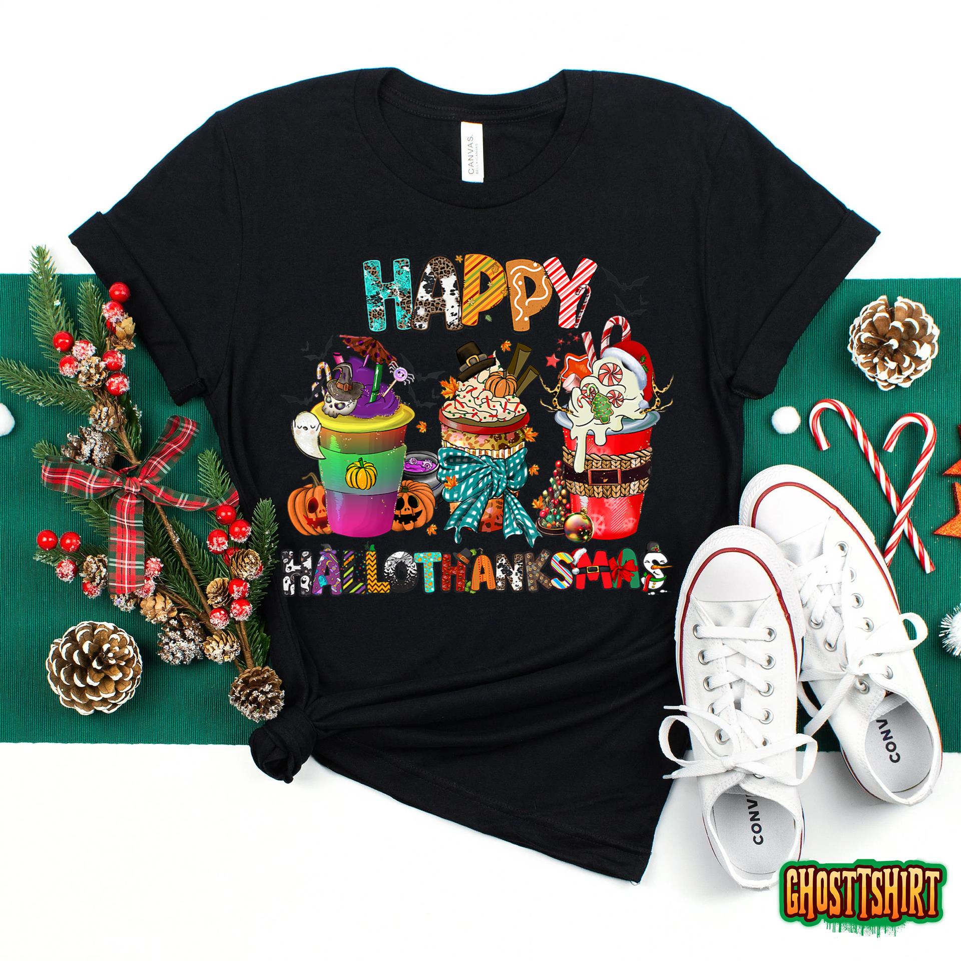 Halloween Thanksgiving Christmas Happy Hallothanksmas Coffee T-Shirt