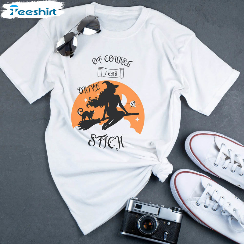 Halloween Witch Cute Shirt, Yes I Can Drive A Stick Unisex T-shirt Crewneck