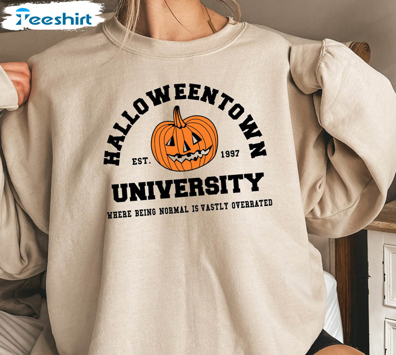 Halloweentown University Where Being Normal Is Vastly Overated Shirt