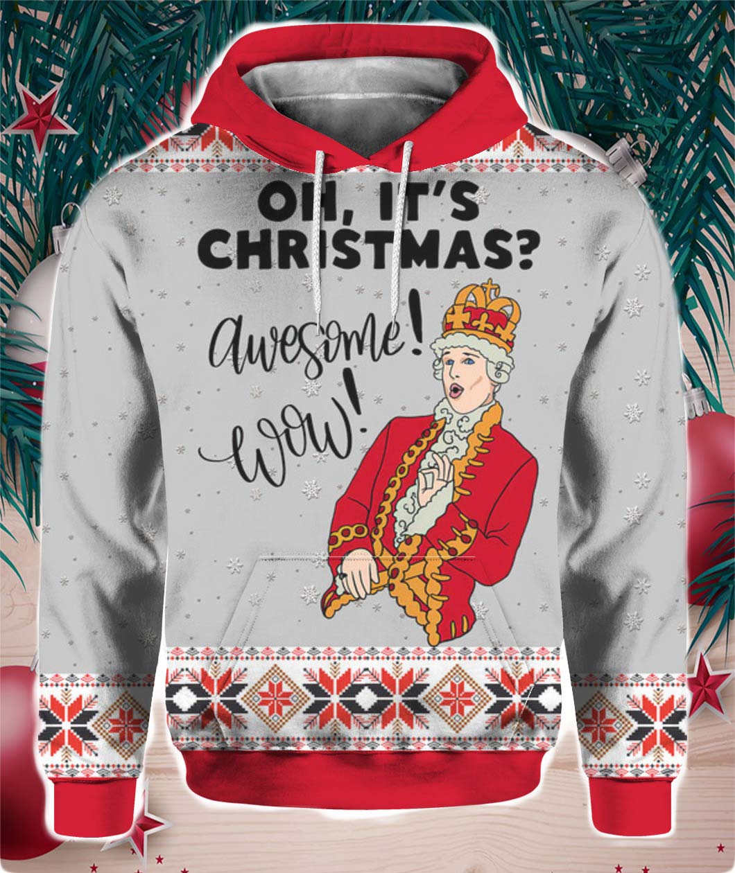 Hamilton King George Musical Oh Its Christmas Awesome Wow 3D Ugly Sweater Hoodie- Best Christmas Gifts 2023