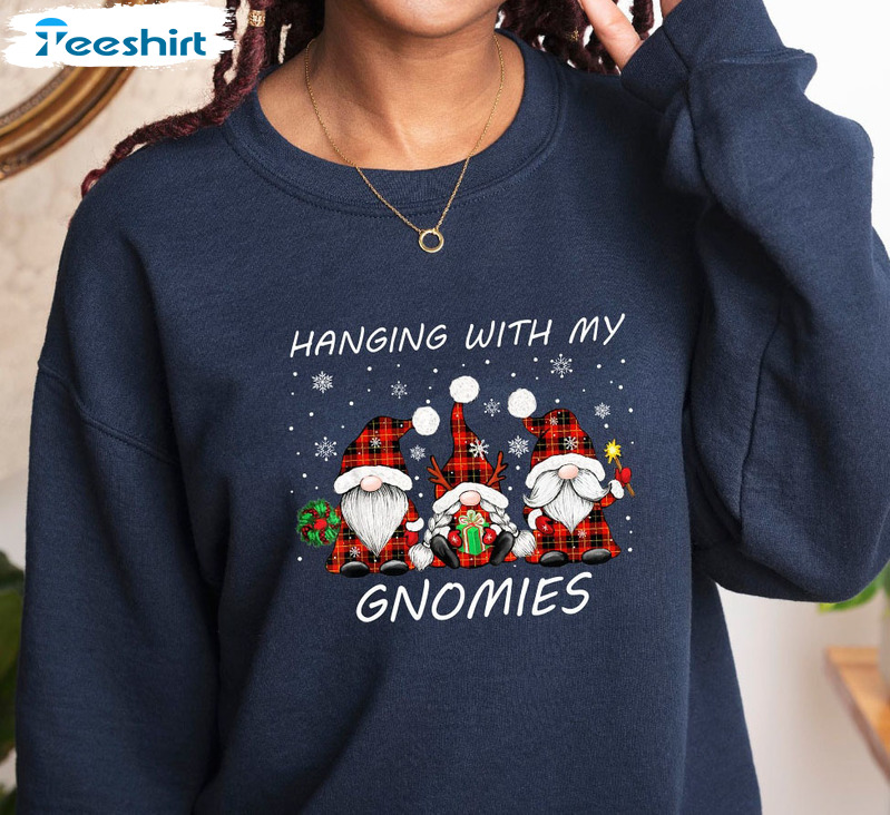 Hanging With My Gnomies Christmas Hoodie Crewneck