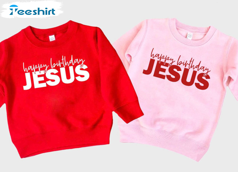 Happy Birthday Jesus Shirt, Christmas Tee Tops Long Sleeve