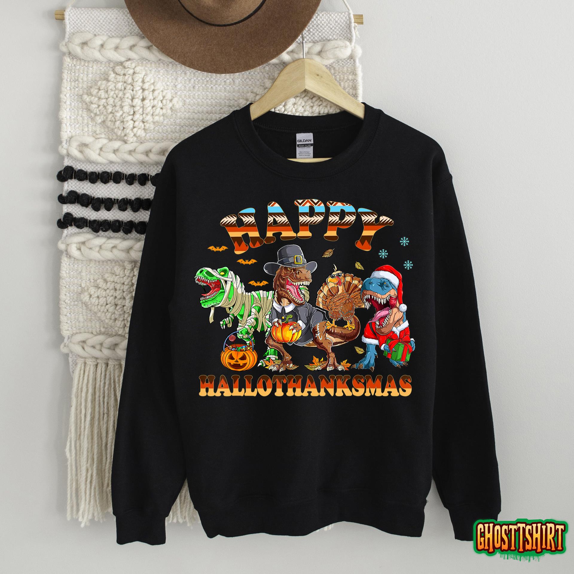 Happy Hallothanksmas Dinosaur T-rex Halloween Thanksgiving Sweatshirt