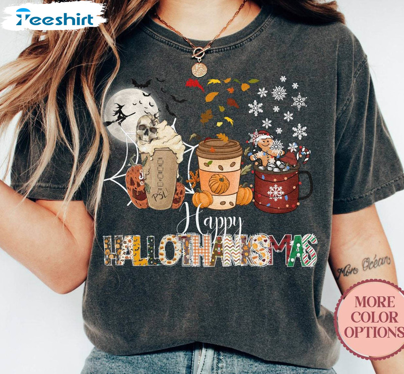 Happy Hallothanksmas Shirt, Funny Coffee Lover Halloween Short Sleeve Crewneck