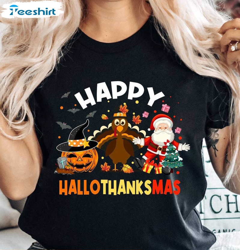 Happy Hallothanksmas Shirt, Holiday Season Christmas Long Sleeve Tee Tops