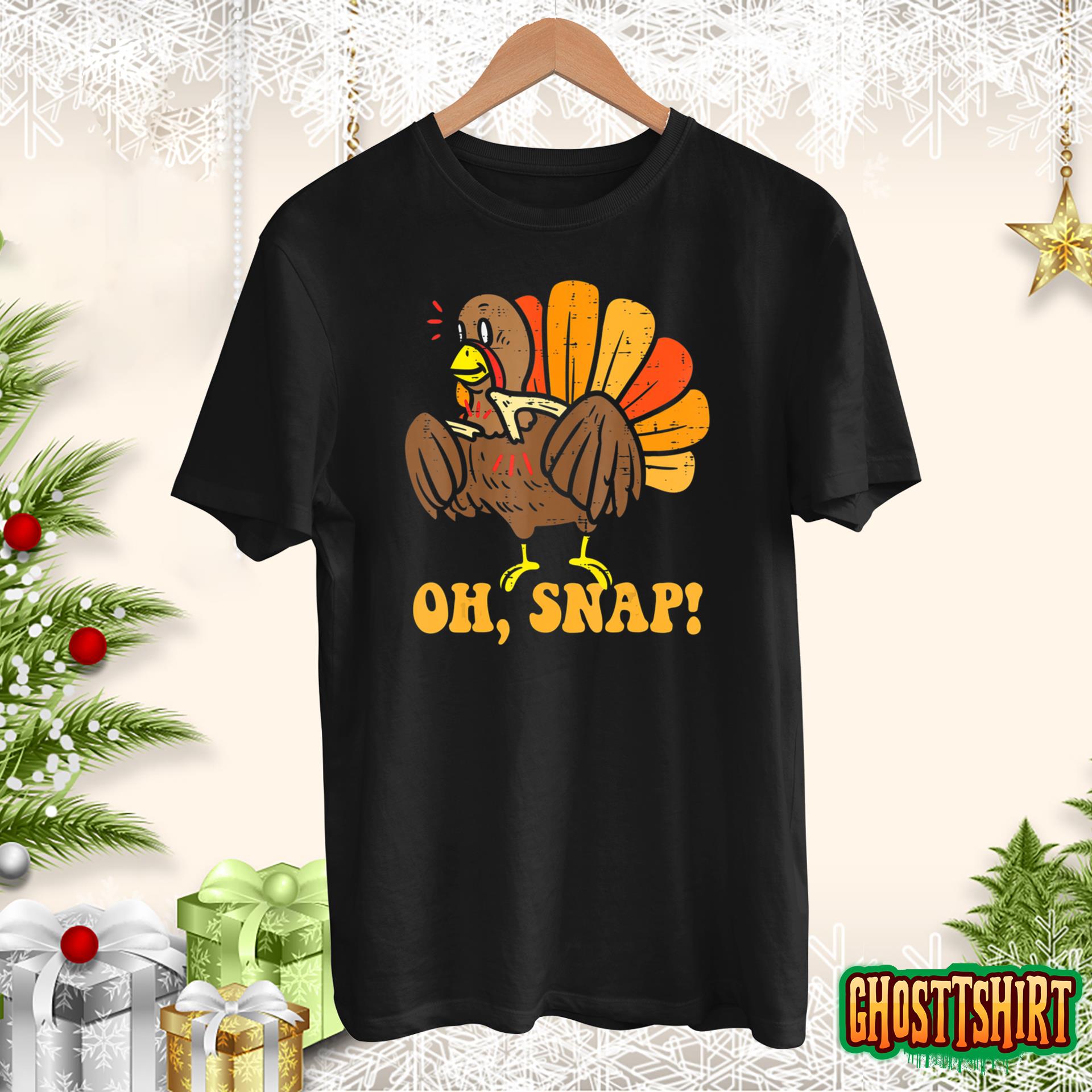 Happy Oh Snap Turkey Funny Thanksgiving Turkey Day Gifts T-Shirt