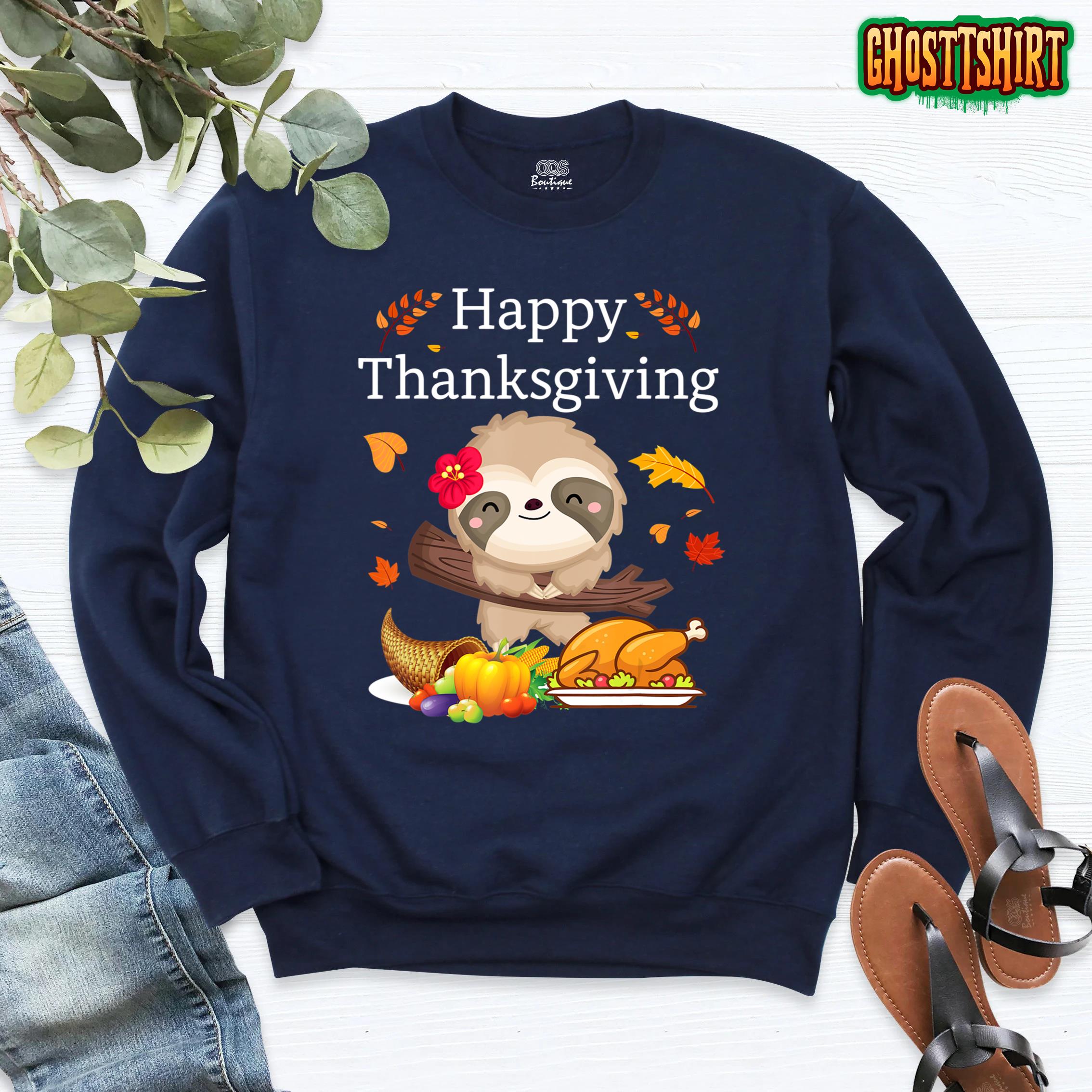 Happy Thanksgiving Lazy Cute Sloth Sweatshirt