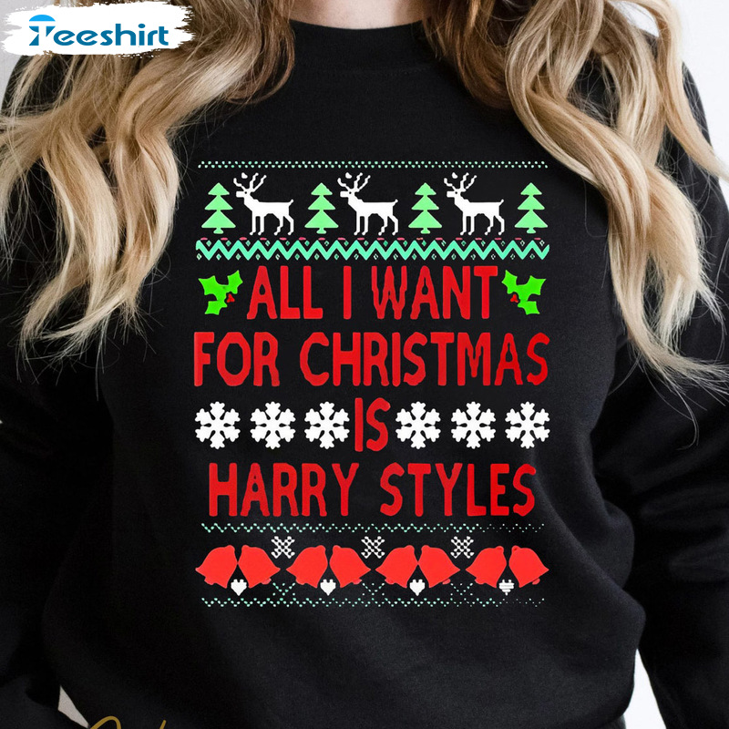 Harry Styles Christmas Shirt – All I Want For Christmas Unisex Hoodie Sweater