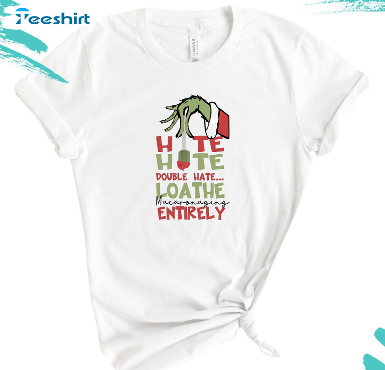 Hate Hate Hate Double Hate Loathe Entirely Christmas Unisex Hoodie, Sweatshirt