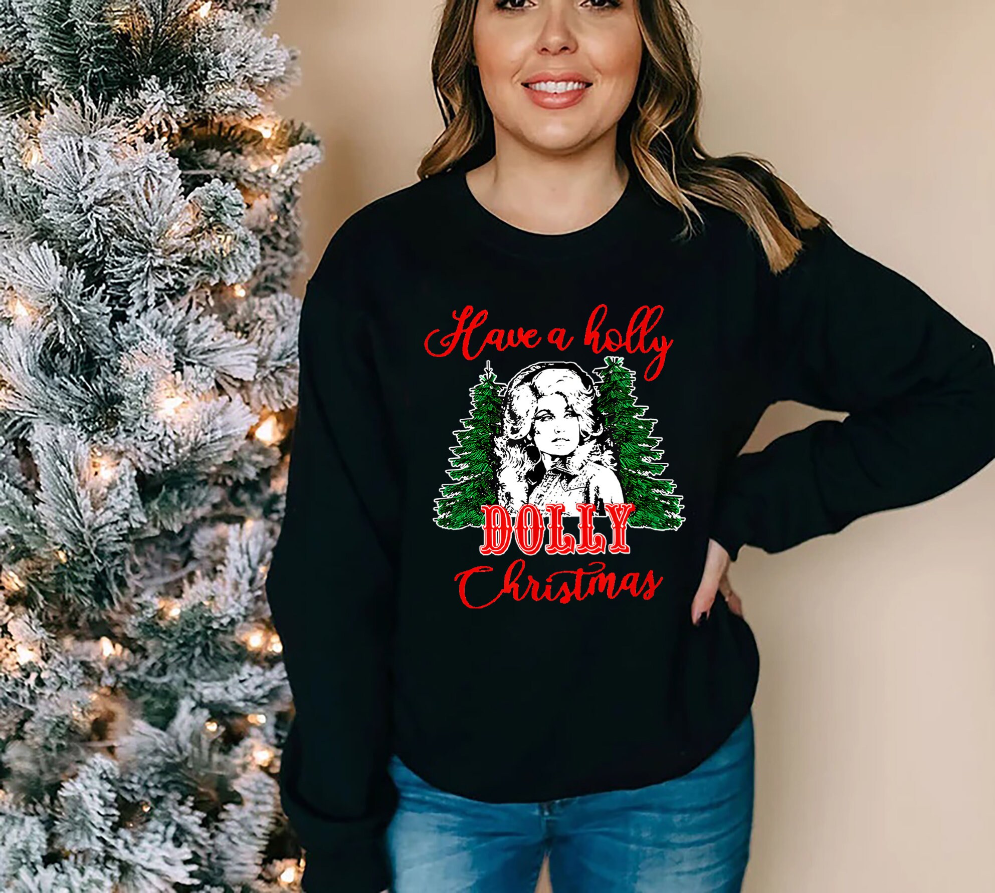 Have A Holly Dolly Christmas Crewneck Sweatshirt