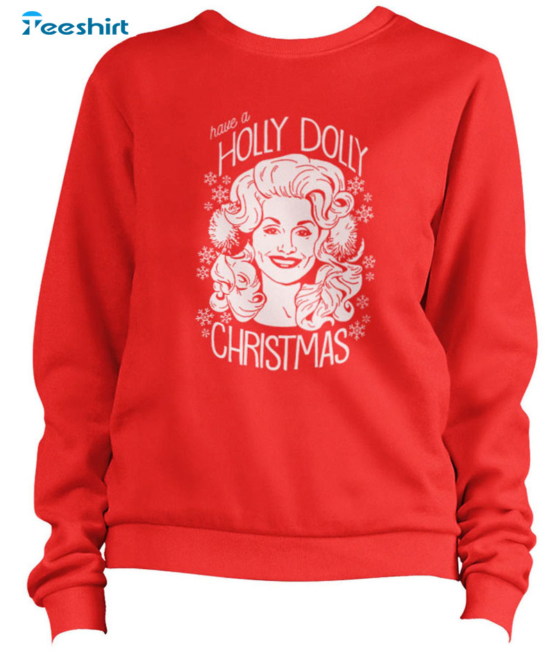 Have A Holly Dolly Christmas Shirt – Pullover Xmas Music Unisex Hoodie