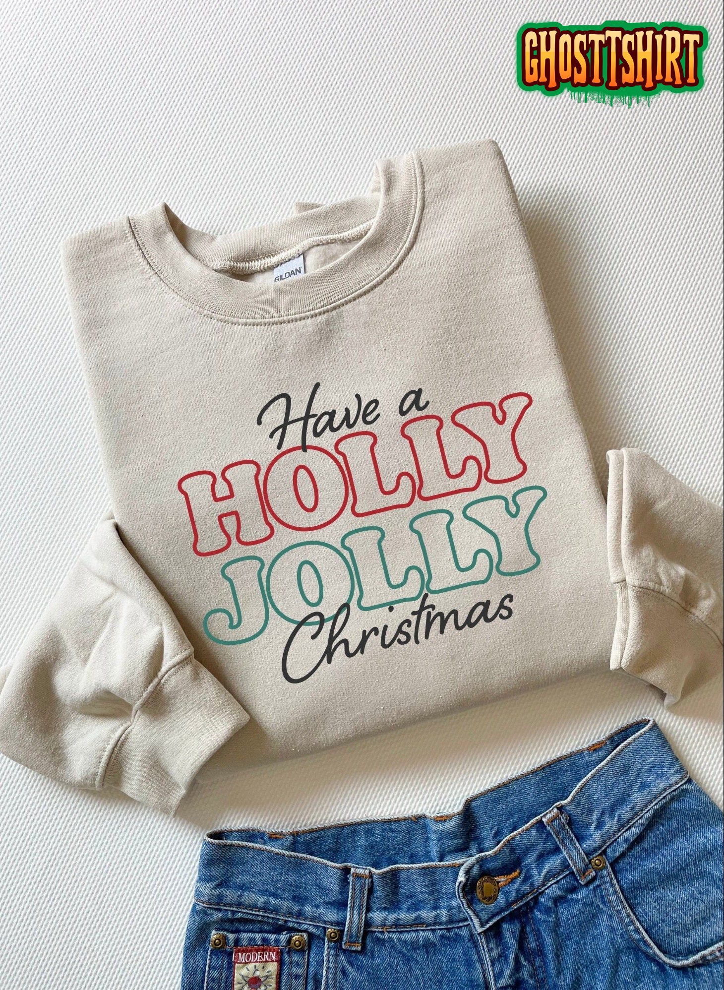 Have A Holly Jolly Christmas Sweatshirt