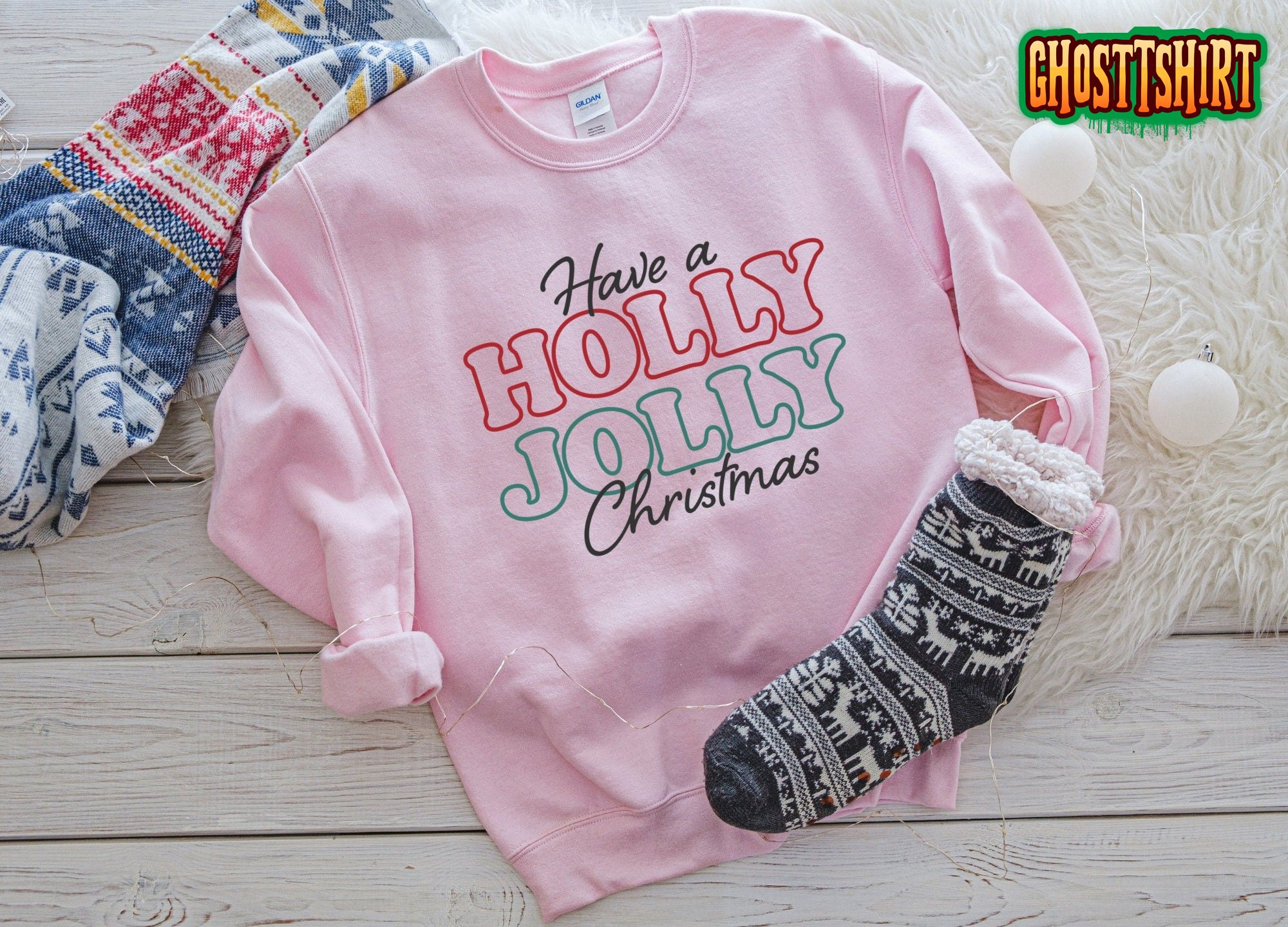 Have A Holly Jolly Christmas Sweatshirt