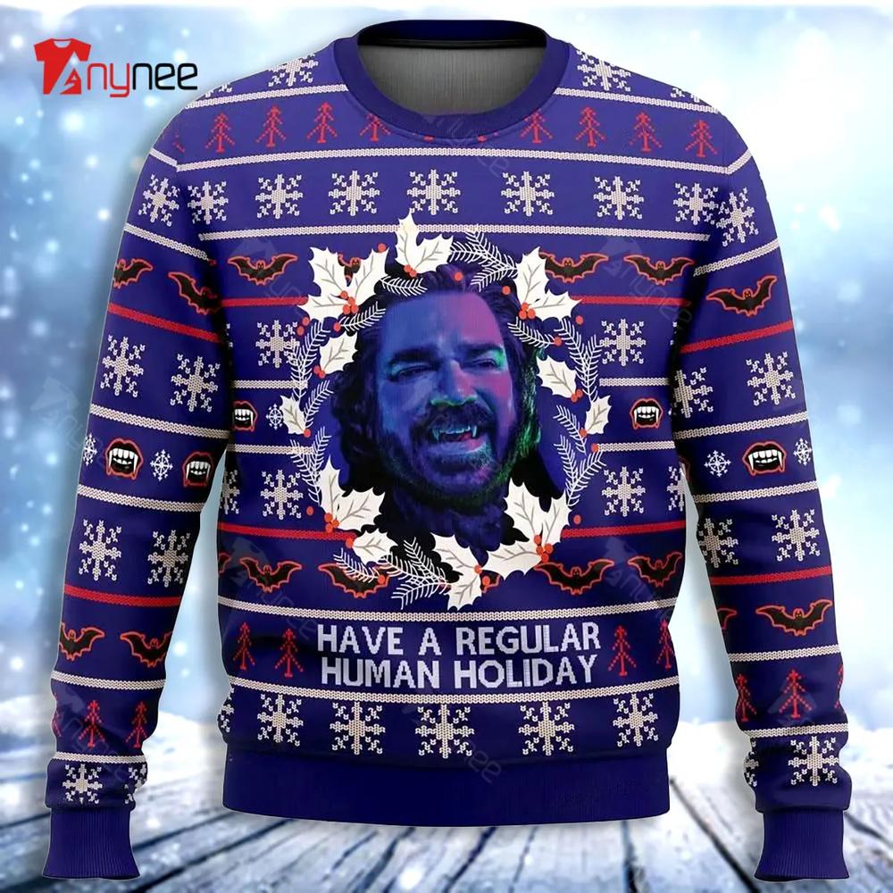 Have A Regular Human Holiday Ugly Christmas Sweater- Best Christmas Gifts 2023