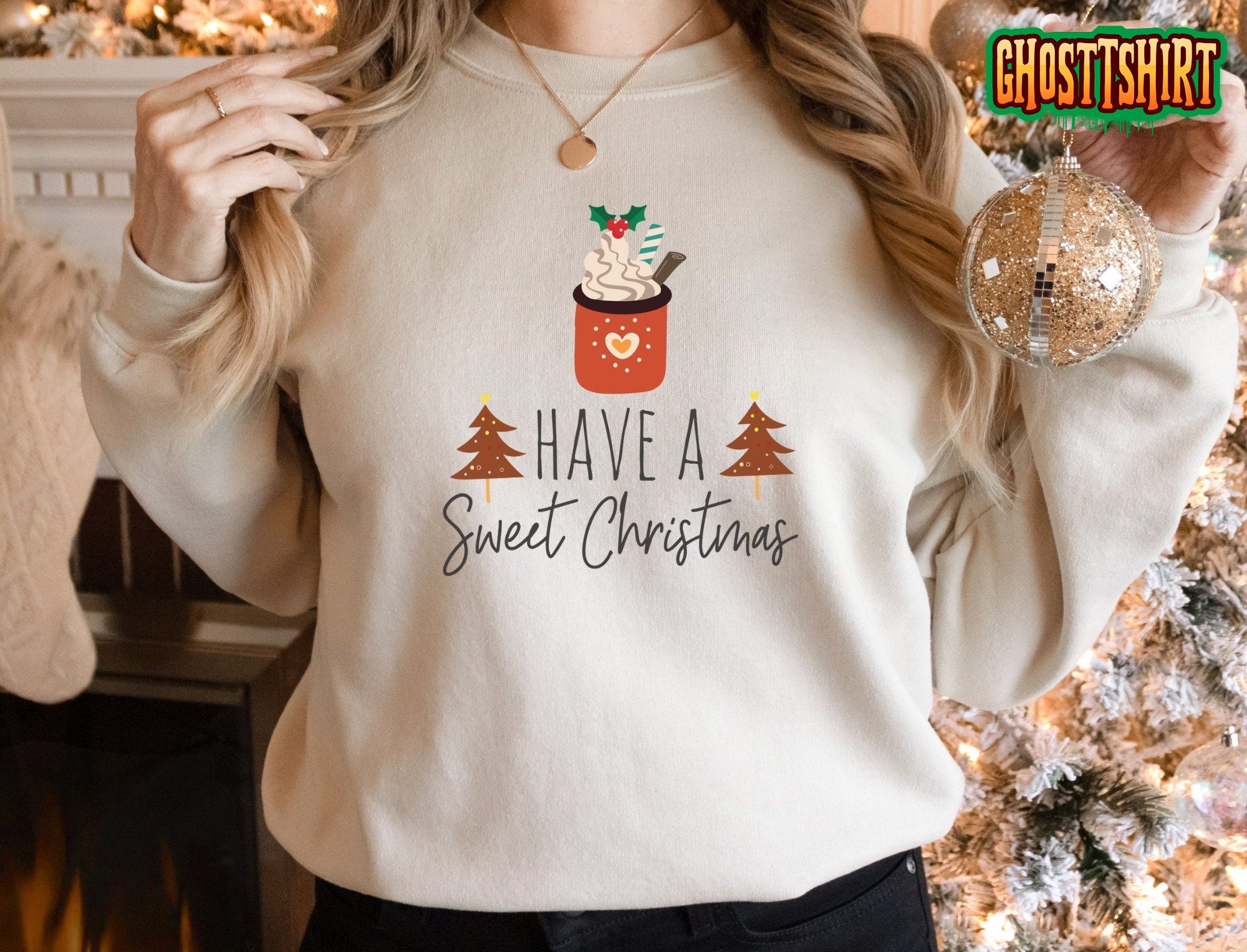 Have A Sweet Christmas Sweatshirt