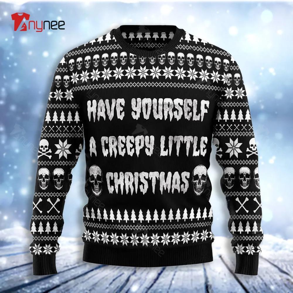 Have Yourself A Creepy Little Christmas Ugly Christmas Sweater- Best Christmas Gifts 2023