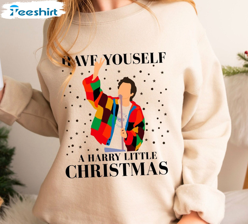 Have Yourself A Harry Little Christmas Unisex Hoodie , Tee Tops