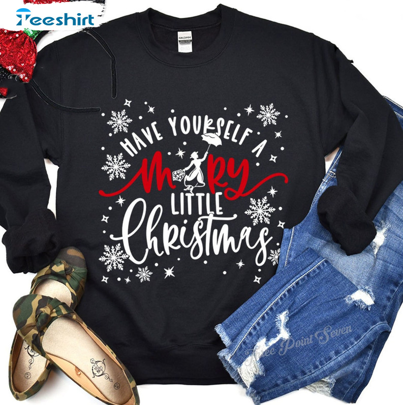 Have Yourself A Merry Little Christmas Shirt, Christmas Snowflake Sweatshirt Crewneck