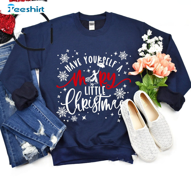 Have Yourself A Merry Little Christmas Shirt, Christmas Snowflake Sweatshirt Crewneck