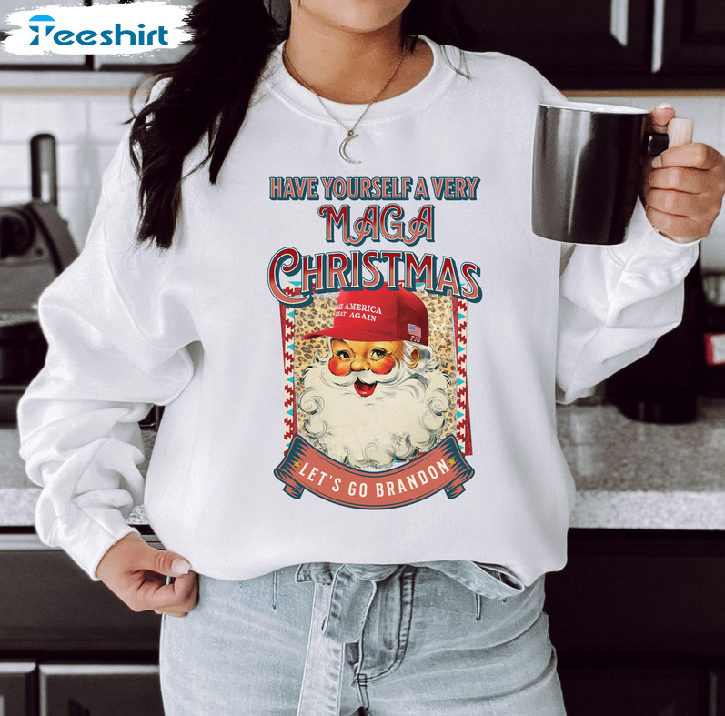 Have Yourself A Very Maga Christmas Shirt, Christmas Trump Unisex T-shirt Hoodie