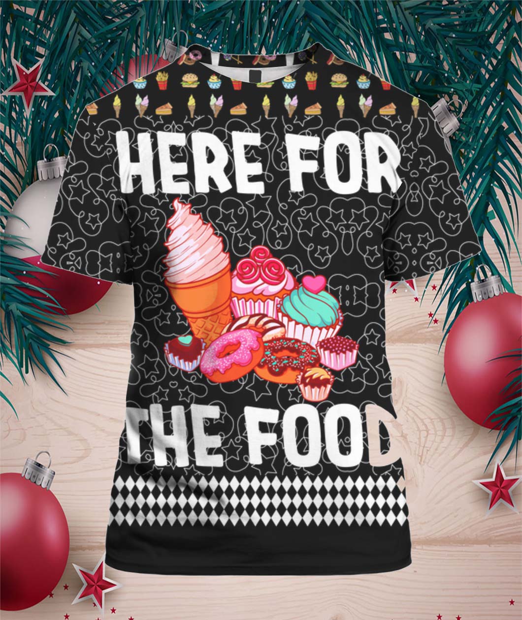 Here For The Food 3D Ugly Christmas Sweater Hoodie shirt- Best Christmas Gifts 2023