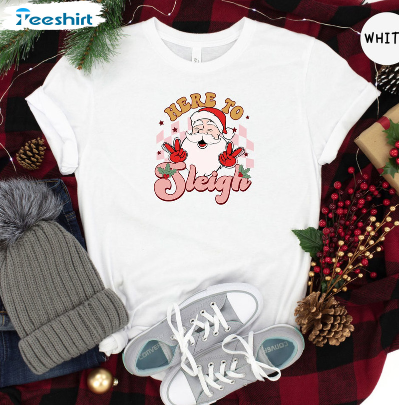 Here To Sleigh Vintage Sweatshirt, Funny Santa Christmas Tee Tops Short Sleeve